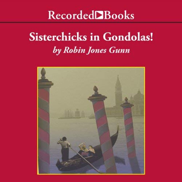 Sisterchicks in Gondolas - Audible Link