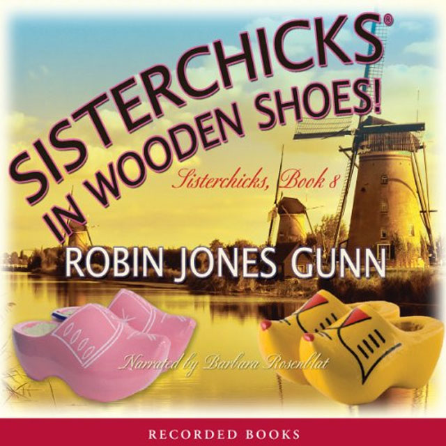 Sisterchicks in Wooden Shoes - Audible Link