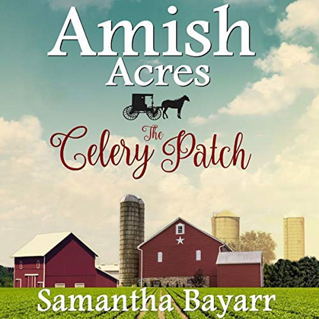 Amish Acres: The Celery Patch - Audible Link
